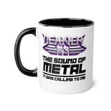 Metal was calling to me - 11 oz Mug