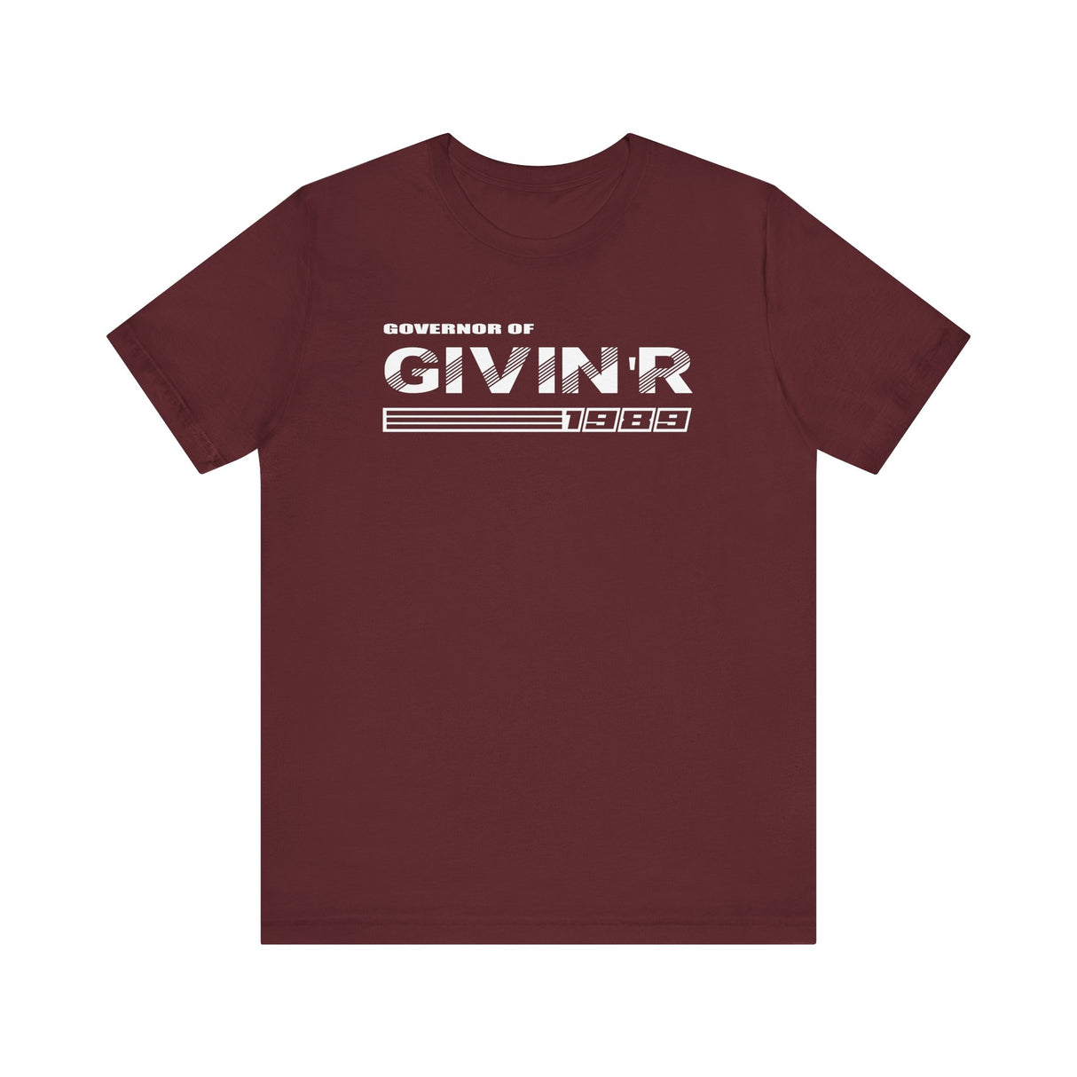 Governor of Givin'r Tee