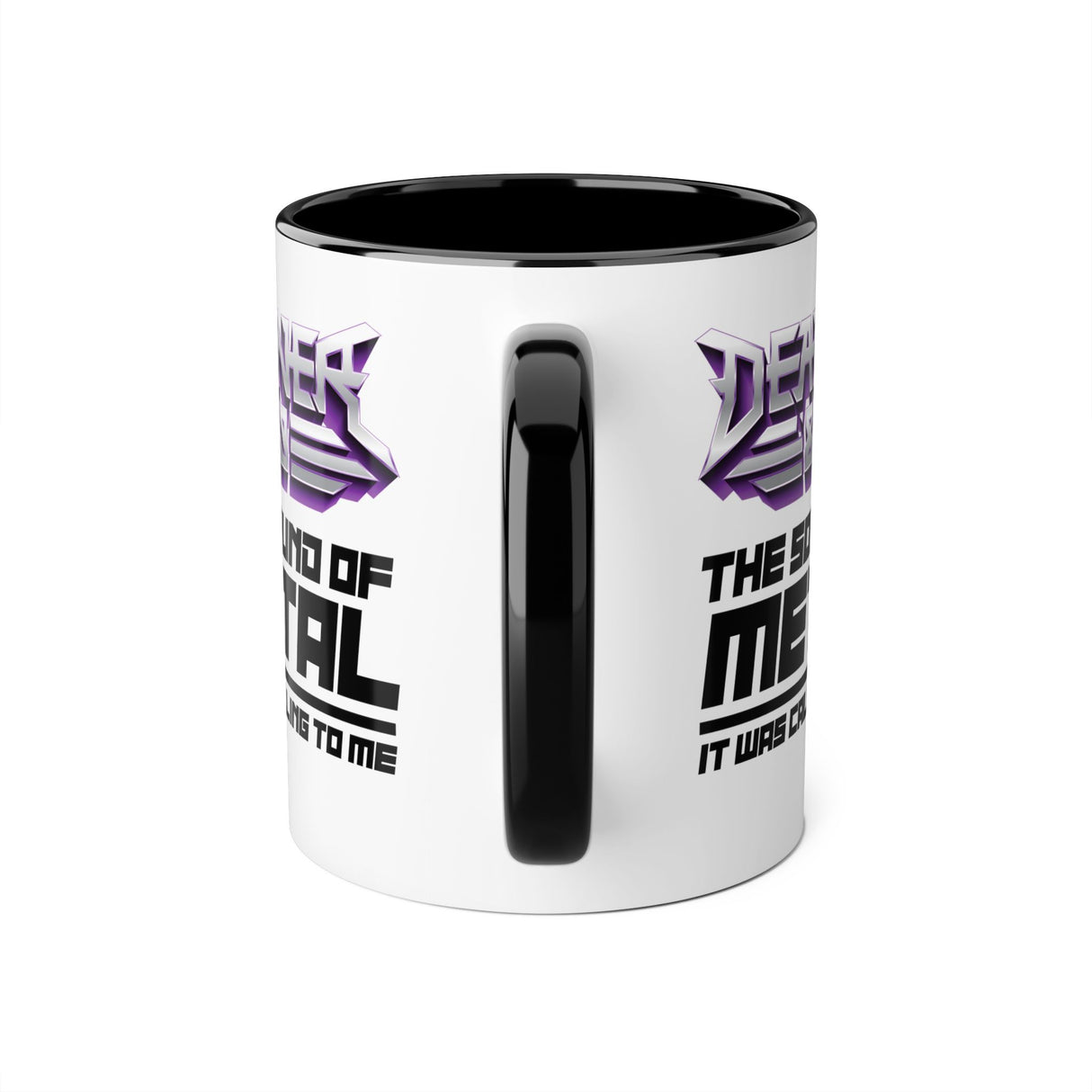 Metal was calling to me - 11 oz Mug