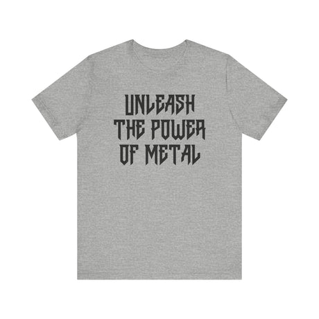 Unleash the Power of Metal Tee