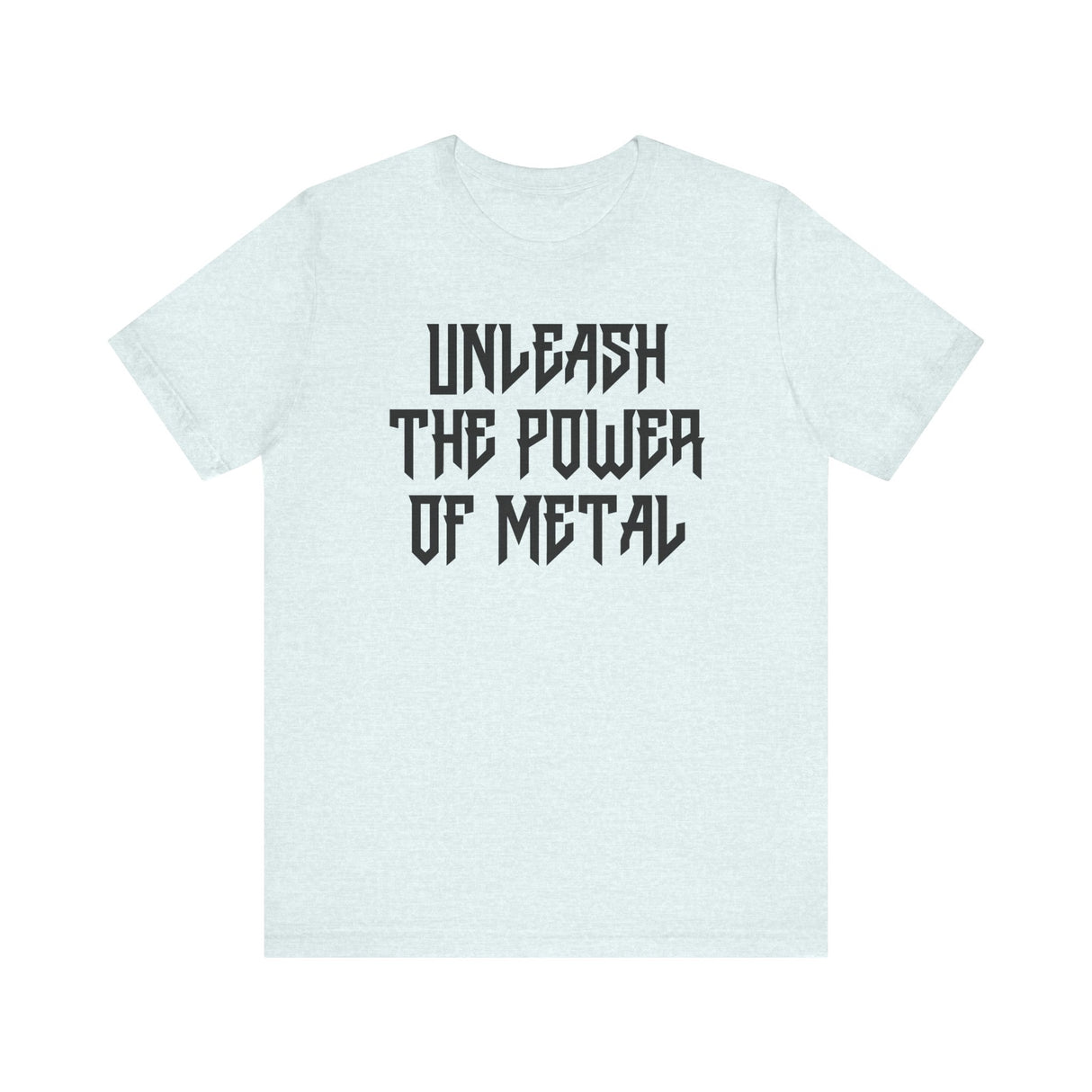 Unleash the Power of Metal Tee