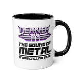 Metal was calling to me - 11 oz Mug